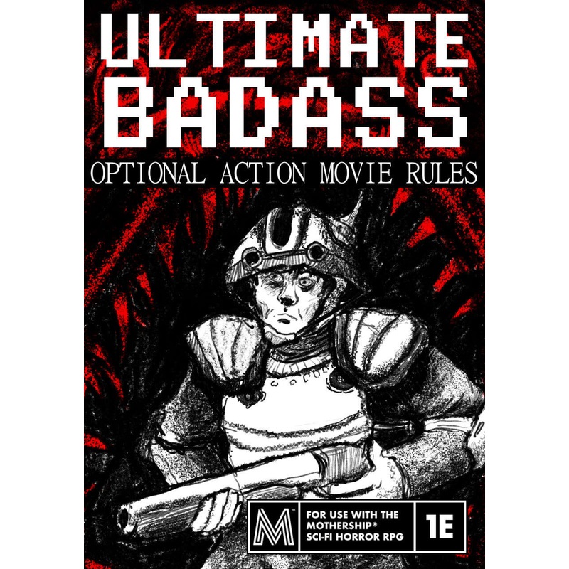 ULTIMATE BADASS (MOTHERSHIP)