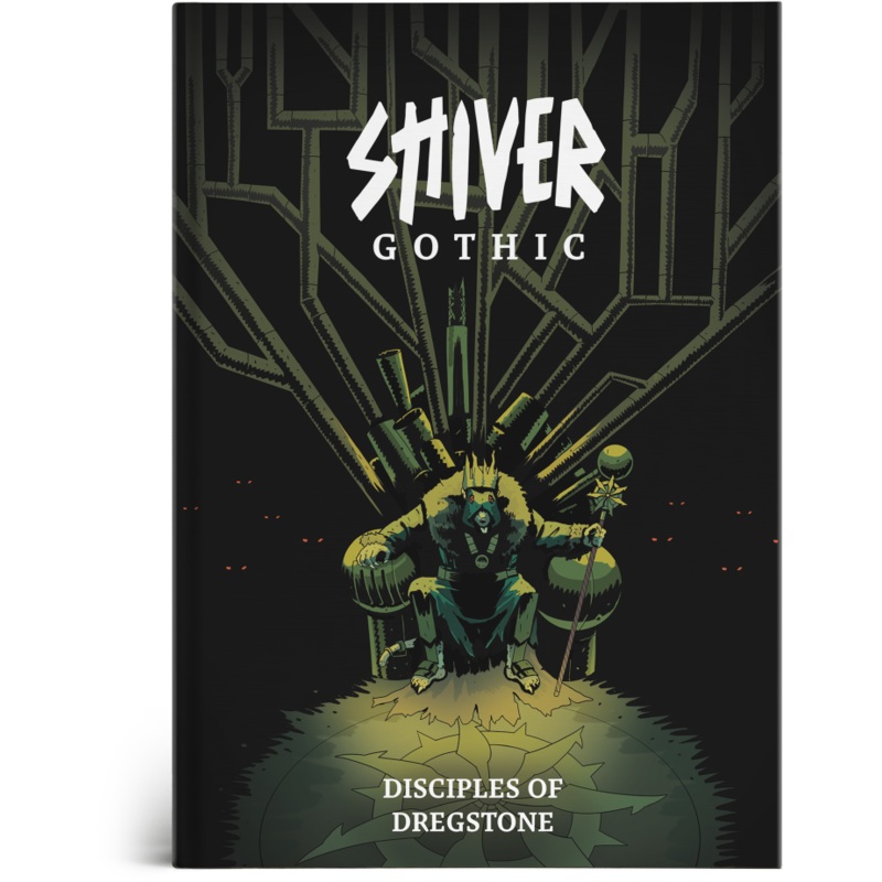 SHIVER GOTHIC: DISCIPLES OF DREGSTONE