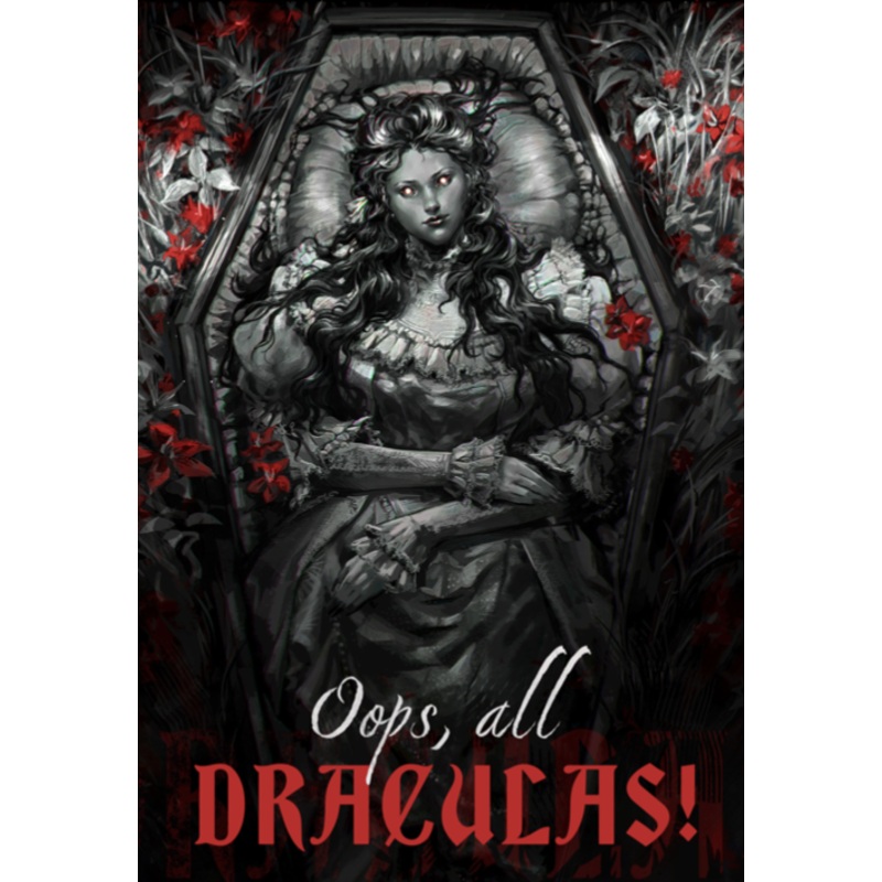 OOPS ALL DRACULAS!