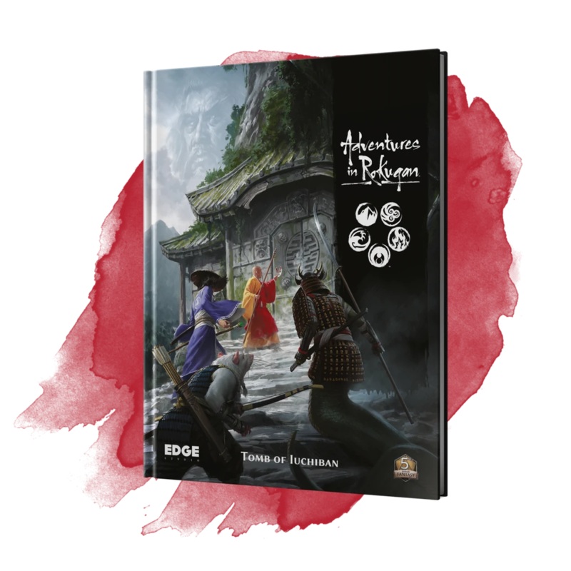 ADVENTURES IN ROKUGAN: TOMB OF IUCHIBAN 5E