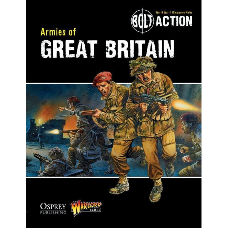 BOLT ACTION ARMIES OF GREAT BRITAIN BOOK