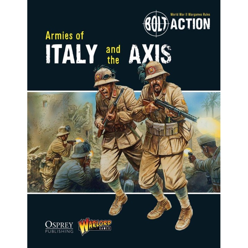 BOLT ACTION ARMIES OF ITALY & THE AXIS BOOK