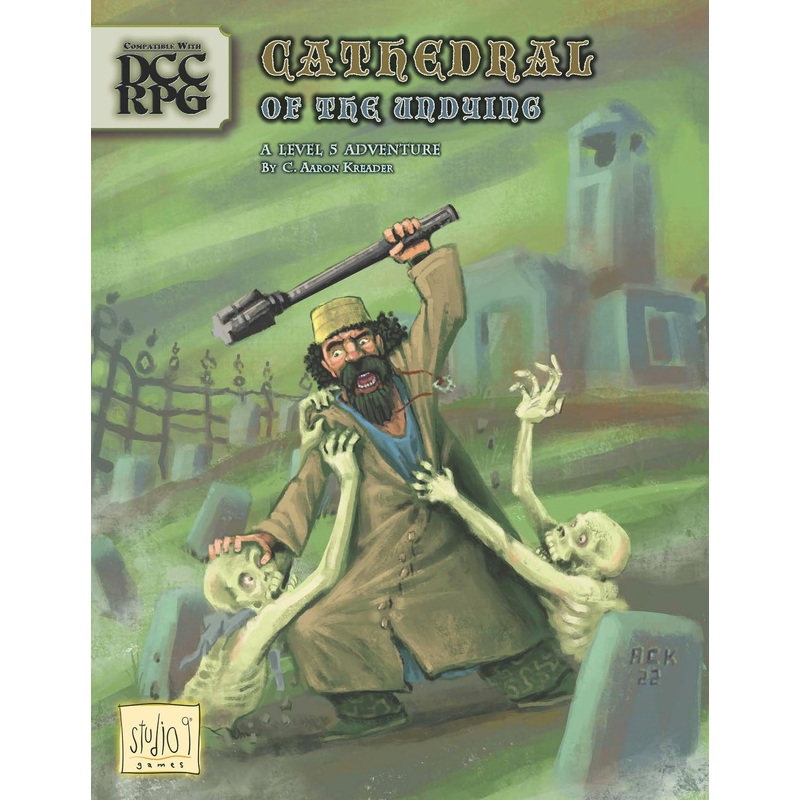 CATHEDRAL OF THE UNDYING DCC ADVENTURE